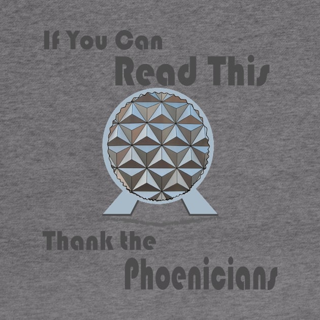 If You Can Read This, Thank The Phoenicians Shirt by Chip and Company